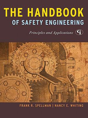 The handbook of safety engineering : principles and applications