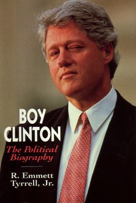 Boy Clinton : [the political biography]