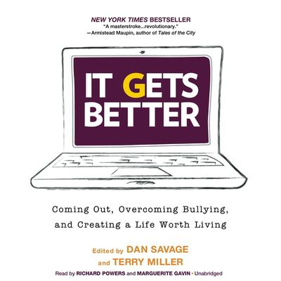 It gets better : [coming out, overcoming bullying, and creating a life worth living]