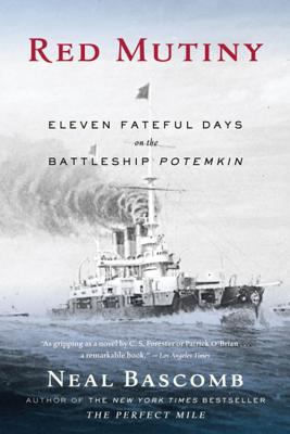 Red mutiny : eleven fateful days on the battleship Potemkin