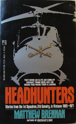 Headhunters : stories from the 1st Squadron, 9th Cavalry, in Vietnam, 1965-1971