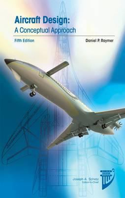 Aircraft design : a conceptual approach
