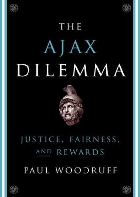 The Ajax dilemma : justice, fairness, and rewards