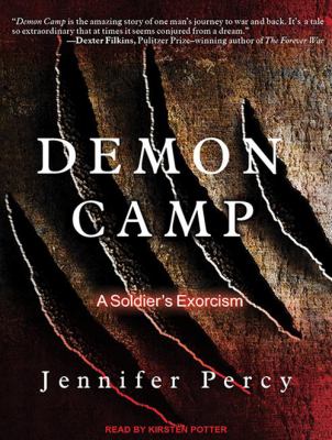 Demon camp : a soldier's exorcism