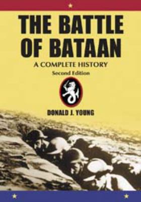 The Battle of Bataan : a complete history