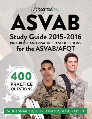 ASVAB study guide 2015-2016 : prep book and practice test questions for the ASVAB/AFQT / [written by: Regina Bradley, Barret Hendricks].