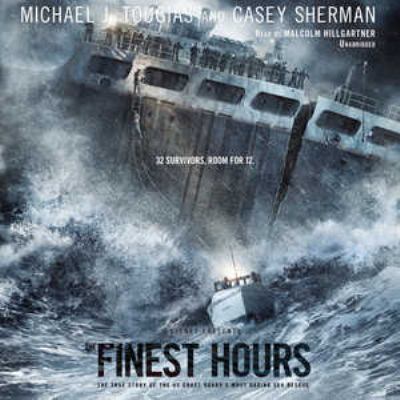 The finest hours : the true story of the U.S. Coast Guard's most daring sea rescue