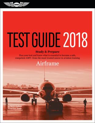 Airframe test guide 2018 : study and prepare.