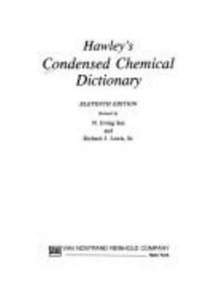 HAWLEY'S CONDENSED CHEMICAL DICTIONARY.