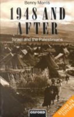 1948 AND AFTER : ISRAEL AND THE PALESTINIANS
