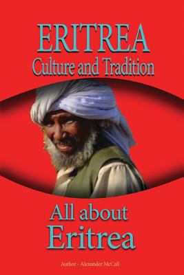 Eritrea culture and tradition: tall about Eritrea/
