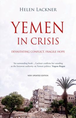 Yemen in crisis : autocracy, neo-liberalism and the disintegration of a state