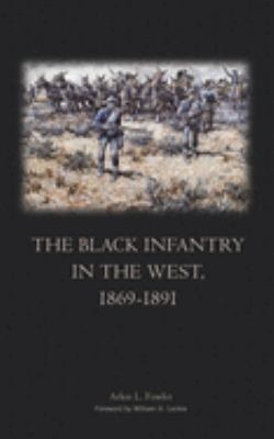 The Black infantry in the West, 1869-1891