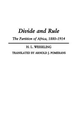 Divide and rule : the partition of Africa, 1880-1914