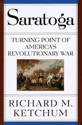 Saratoga : turning point of America's Revolutionary War