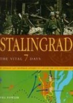 Stalingrad, the vital 7 days