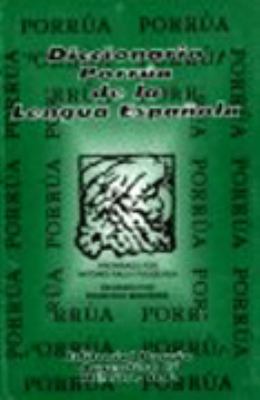 Porrua Dictionary Prepared For Language of Spain : Diccionario Porrúa de La Lengua Española