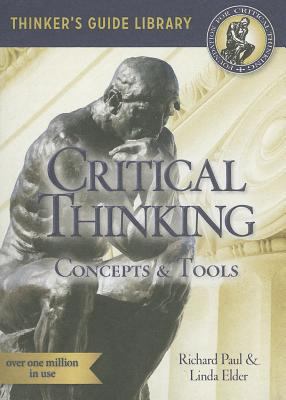 The miniature guide to critical thinking : concepts and tools