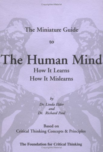 The miniature guide to taking charge of the human mind : thinking, feeling, wanting