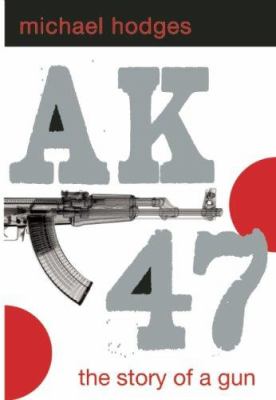 AK47 : the story of a gun