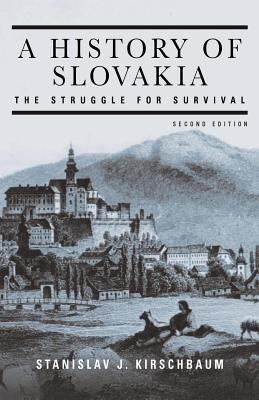 A history of Slovakia : the struggle for survival