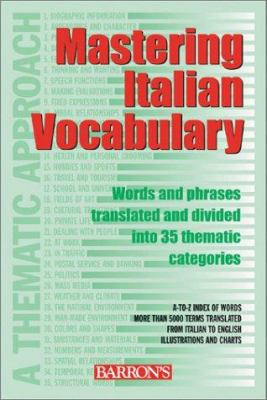 Mastering Italian vocabulary : a thematic approach