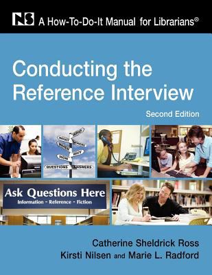 Conducting the reference interview : a how-to-do-it manual for librarians