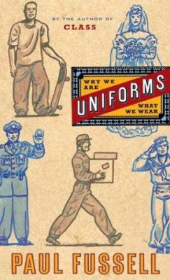 Uniforms : why we are what we wear