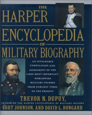 The Harper encyclopedia of military biography