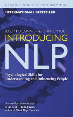 Introducing NLP : psychological skills for understanding and influencing people