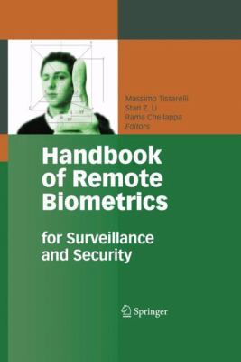Handbook of remote biometrics : for surveillance and security