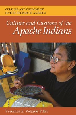 Culture and customs of the Apache Indians