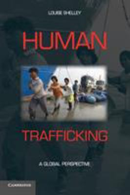 Human trafficking : a global perspective