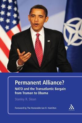 Permanent alliance? : NATO and the transatlantic bargain from Truman to Obama