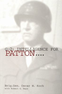 G-2 : Intelligence for Patton