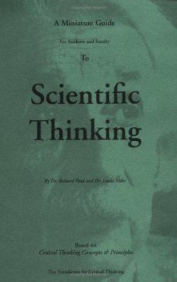 The thinker's guide to scientific thinking : based on critical thinking concepts & principles