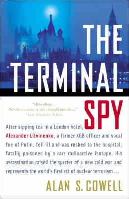 The terminal spy : a true story of espionage, betrayal, and murder