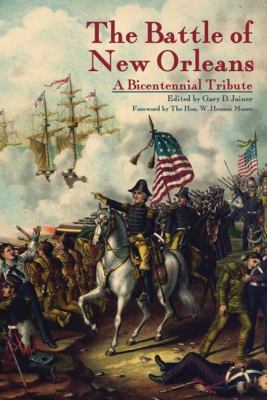 The Battle of New Orleans : A Bicentennial Tribute.