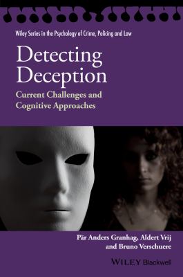 Detecting deception : current challenges and cognitive approaches