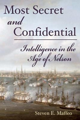 Most secret and confidential : intelligence in the age of Nelson