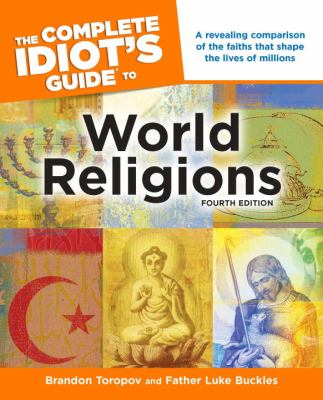The complete idiot's guide to world religions