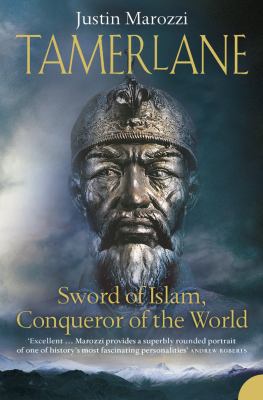 Tamerlane : Sword of Islam, conqueror of the world