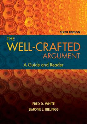 Well-crafted argument : a guide and reader