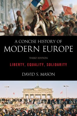 A concise history of modern Europe : liberty, equality, solidarity