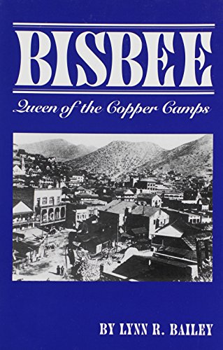 Bisbee, queen of the copper camps