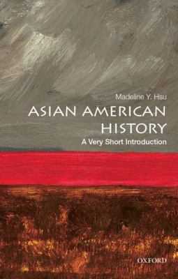 Asian American history : a very short introduction