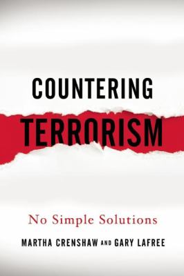 Countering terrorism : no simple solutions