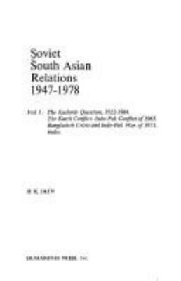 Soviet South Asian relations, 1947-1978