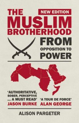 The Muslim Brotherhood : From Opposition to Power.