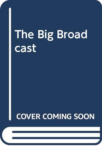 The big broadcast, 1920-1950.